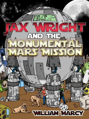 Jax Wright and the Monumental Mars Mission